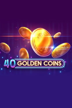 40 Golden Coins